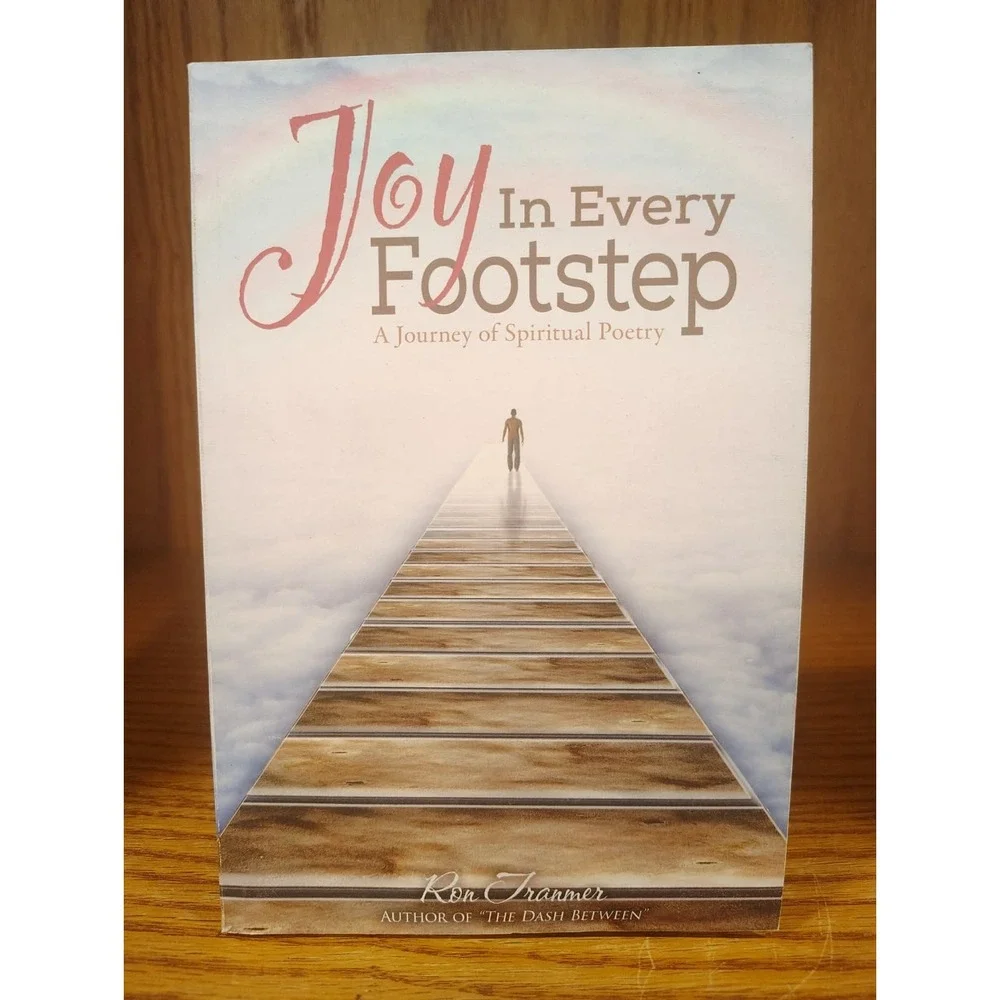 Joy in Every Footstep: A Journey of Spiritual Poetry by Ron Trammer Paperback